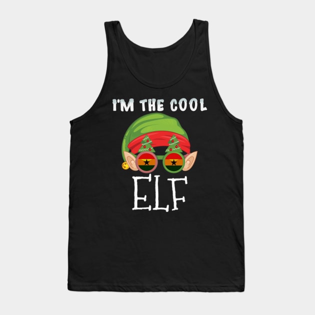Christmas  I'm The Cool Ghanaian Elf - Gift for Ghanaian From Ghana Tank Top by Country Flags